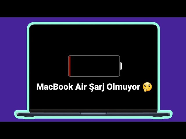 MacBook Şarj Olmuyor | Nedenleri ve Çözüm Yolları